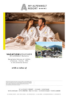 Voucher for the MY ALPENWELT Resort in the Zillertal Arena, valid all year round.